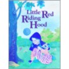 Little Red Riding Hood door Wilheim Grimm