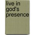 Live in God's Presence