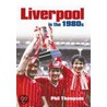 Liverpool In The 1980s door Phil Thompson