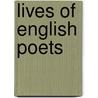 Lives Of English Poets door Pindar Henry Francis Cary