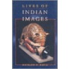 Lives of Indian Images by Richard H. Davis