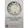 Living Islamic History by Yasir Suleiman