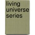 Living Universe Series