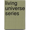 Living Universe Series door Philip Whitfield