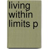 Living Within Limits P door Garrett Hardin