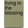 Living in the Blessing door G. Stephen Hughes
