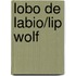 Lobo de Labio/Lip Wolf