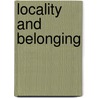Locality and Belonging door Nadia Lovell