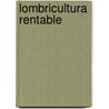 Lombricultura Rentable by Jose Gabetta