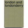 London And Londonderry door John C. White