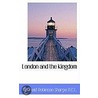 London And The Kingdom door Reginald Robinson Sharpe