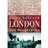 London. Die Biographie