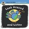 Look Around And Listen door Sterling Publishing