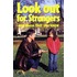Look Out For Strangers