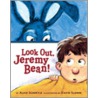 Look Out, Jeremy Bean! door Chronicle Books