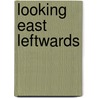 Looking East Leftwards door David Mandel