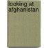 Looking at Afghanistan
