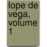 Lope de Vega, Volume 1 door Onbekend