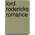 Lord Rodericks Romance