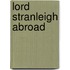 Lord Stranleigh Abroad
