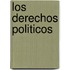 Los Derechos Politicos