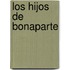 Los Hijos de Bonaparte