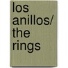 Los anillos/ The Rings door Victoria Perez Escriva