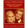 Losing A Million Minds door Office of Technology Assessment