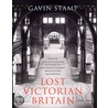 Lost Victorian Britain door Gavin Stamp