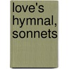 Love's Hymnal, Sonnets by Frances Rena Medini
