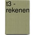 T3 - Rekenen