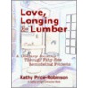 Love, Longing & Lumber by Kathy Price-Robinson
