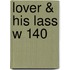Lover & His Lass W 140