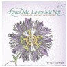 Loves Me, Loves Me Not door Peter Loewer