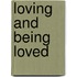 Loving and Being Loved
