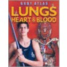 Lungs, Heart And Blood by Unknown