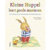 Kleine Huppel leert goede manieren by Aline De Pétigny