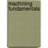 Machining Fundamentals