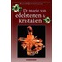 De magie van edelstenen en kristallen