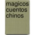 Magicos Cuentos Chinos