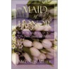 Maid of Honor Handbook by Melinda Meier