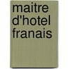 Maitre D'Hotel Franais by Marie Antonin Carme