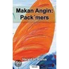 Makan Angin: Pack`mers door Harald H. Risius