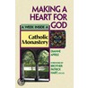 Making A Heart For God door Patrick Hart