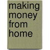 Making Money From Home door Donna Partow