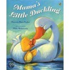 Mama's Little Duckling door Marjorie Parker