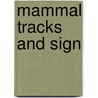 Mammal Tracks And Sign by Mark Elbroch