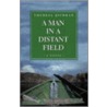 Man in a Distant Field door Theresa Kishkan