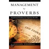 Management by Proverbs by Michael Zigarelli