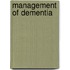 Management of Dementia